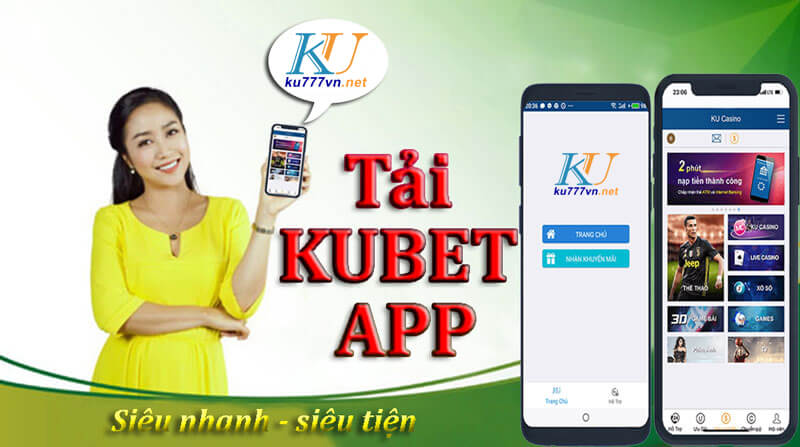 Tìm hiểu việc tải app Ku777vn như thế nào?